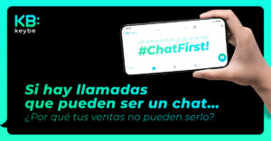 Esta es la era del #ChatFirst. Es la era del Smart Chat - Keybe KB: